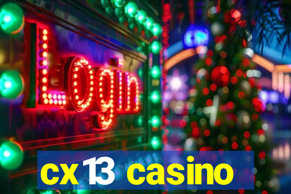 cx13 casino